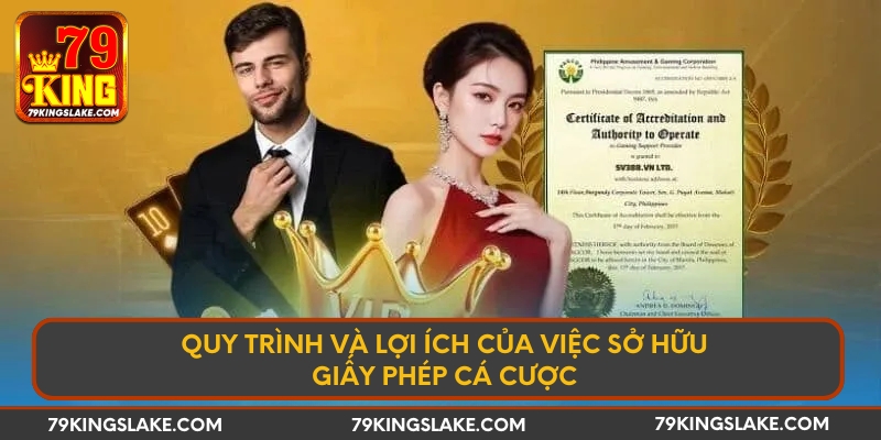 Quy trình và lợi ích của việc sở hữu giấy phép cá cược