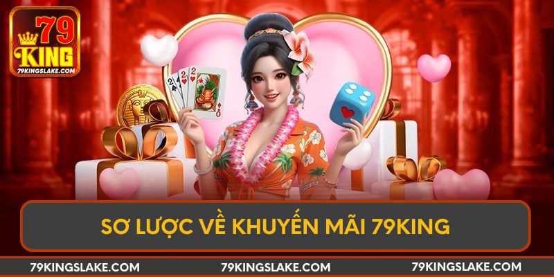 Sơ lược về khuyến mãi 79KING