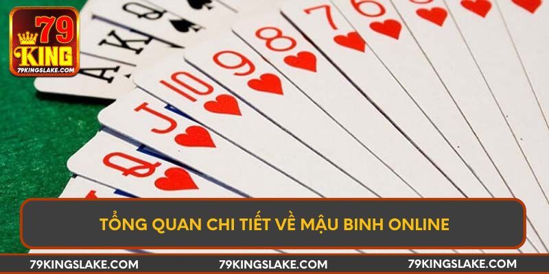 Tổng quan chi tiết về Mậu Binh online đổi thưởng